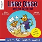 Mark Pallis - Lingo Dingo and the Dutch Chef