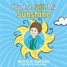 Cheri Perry, Tbd - You Are Still My Sunshine