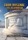 M. L Ruscsak - From Mycenae to Olympus