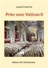 Joseph Famerée - Prier avec Vatican II
