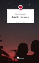 Bianca Postolachi - Lost in the stars. Life is a Story - story.one