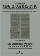 Peter Dinzelbacher, Rachel Gellert - Die Vision des Mönchs Johannes von Lüttich