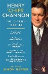 Chips Channon - Henry 'Chips' Channon: The Diaries (Volume 2)