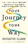 Horatio Clare, Clare Horatio - Your Journey, Your Way