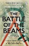 Tom Whipple, Whipple Tom - The Battle of the Beams