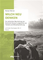 Roman Werner - Milch neu denken