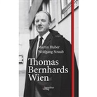Martin Huber, Wolfgang Straub - Thomas Bernhards Wien
