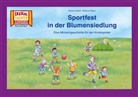 Barbara Peters, Rebecca Meyer - Sportfest in der Blumensiedlung / Kamishibai Bildkarten