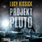 Lucy Kissick, Michaela Gaertner - Projekt Pluto (Hörbuch)