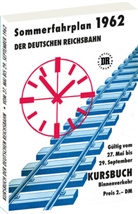 Harald Rockstuhl - Kursbuch der Deutschen Reichsbahn - Sommerfahrplan 1962