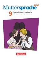 Tefide Avci, Katja Bönke-Wendt, Ulrike Buhl, Ulrike u a Buhl, Ibrahim Cin, Dana Kamin... - Muttersprache plus - Allgemeine Ausgabe 2020 und Sachsen 2019 - 9. Schuljahr