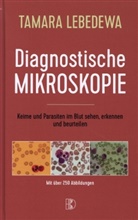 Tamara Lebedewa - Diagnostische Mikroskopie