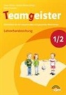 Jitske Schulte, Wilms, Ellen Wilms - Teamgeister 1/2. Aktivitäten für ein respektvolles und gesundes Miteinander