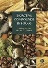 John (Central Science Laboratory Sand Hut Gilbert, John Gilbert, Hamide Şenyuva - Bioactive Compounds in Foods