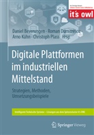 Daniel Beverungen, Roman Dumitrescu, Arno Kühn, Arno Kühn u a, Christoph Plass - Digitale Plattformen im industriellen Mittelstand