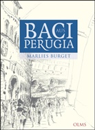 Marlies Burget, Rainer Ilg - Baci aus Perugia