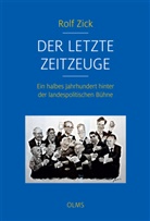 Rolf Zick - Der letzte Zeitzeuge