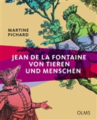 Martine Pichard - Jean de La Fontaine - Von Tieren und Menschen