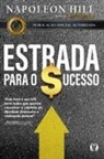 Napoleon Hill - A estrada para o sucesso
