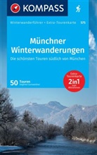 KOMPASS Wanderführer Münchner Winterwanderungen, 50 Touren mit Extra-Tourenkarte
