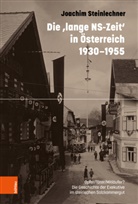 Michael Haderer, Joachim Steinlechner - Die 'lange NS-Zeit' in Österreich 1930-1955