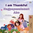 Shelley Admont, Kidkiddos Books - I am Thankful (English Tagalog Bilingual Children's Book)