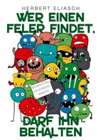 Herbert Eliasch - Wer einen Feler findet, darf ihn behalten