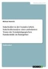 Michael Heinrich - Stakeholder in der Sozialen Arbeit. Stakeholderanalyse eines ambulanten Teams der Sozialpädagogischen Familienhilfe im Ruhrgebiet