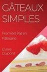 Claire Dupont - Gâteaux Simples