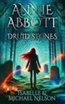 Isabelle Nelson, Michael Nelson - Annie Abbott and the Druid Stones