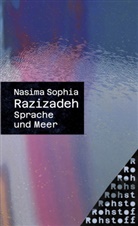 Nasima Sophia Razizadeh - Sprache und Meer