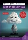 Andreas Dripke, Andreas Renner, Dr Hara Schönfeld, Harald Schönfeld - KI Report 2023/24