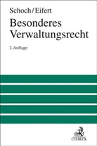 Peter Axer u a, Martin Eifert, Friedrich Schoch - Besonderes Verwaltungsrecht