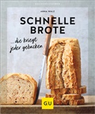 Anna Walz - Schnelle Brote