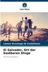 Leonor Alvarenga de Castellanos - El Salvador, Ort der kostbaren Dinge
