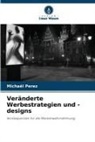 Michaël Perez - Veränderte Werbestrategien und -designs