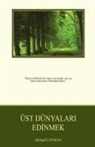 Michael Laitman - Üst Dünyalar¿ Edinmek