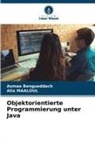 Asmaa Bengueddach, Alia MAALOUL - Objektorientierte Programmierung unter Java