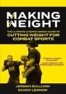 Danny Lennon, Jordan Sullivan - Making Weight