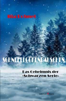 Ilja Bohnet - Schneeflockenrauschen Das Geheimnis der "Schwarzen Serie"