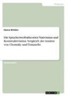 Hanna Winkler - Die Spracherwerbstheorien Nativismus und Konstruktivismus. Vergleich der Ansätze von Chomsky und Tomasello