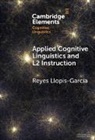 Reyes (Columbia University Llopis-Garcia, Reyes Llopis-García - Applied Cognitive Linguistics and L2 Instruction