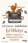 J. M. Coetzee, John Maxwell Coetzee - Iyi Hikaye