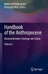 Nathanaël Wallenhorst, Wulf, Christoph Wulf - Handbook of the Anthropocene, 2 Teile