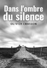 Olivier Chasson - Dans l'ombre du silence