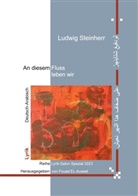 Ludwig Steinherr, Fouad El-Auwad - An diesem Fluss leben wir