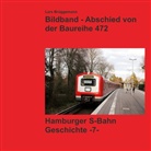 Lars ´Brüggemann, Lars Brüggemann - Bildband - Abschied von der Baureihe 472