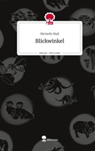 Michelle Mall - Blickwinkel. Life is a Story - story.one