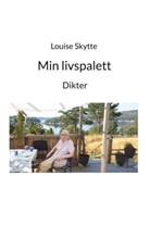 Louise Skytte - Min livspalett