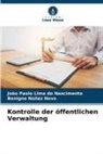João Paulo Lima do Nascimento, Benigno Núñez Novo - Kontrolle der öffentlichen Verwaltung
